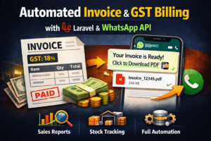 Automated Invoice and GST Billing System using Laravel with WhatsApp Business API integration for instant PDF invoice delivery and sales analytics dashboard.